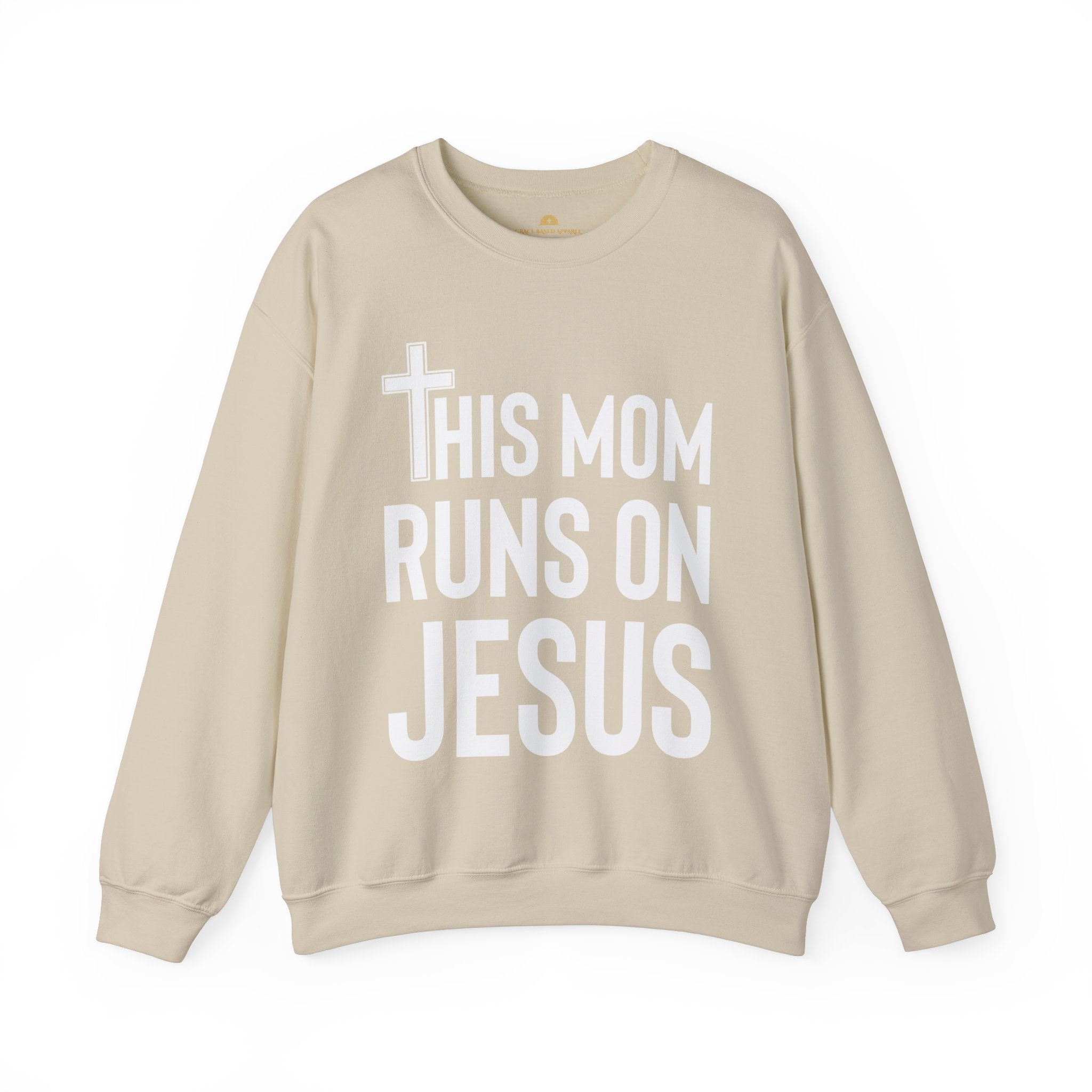 This Mom Runs on Jesus Sweatshirt: Fuel by Faith | Mother's Day