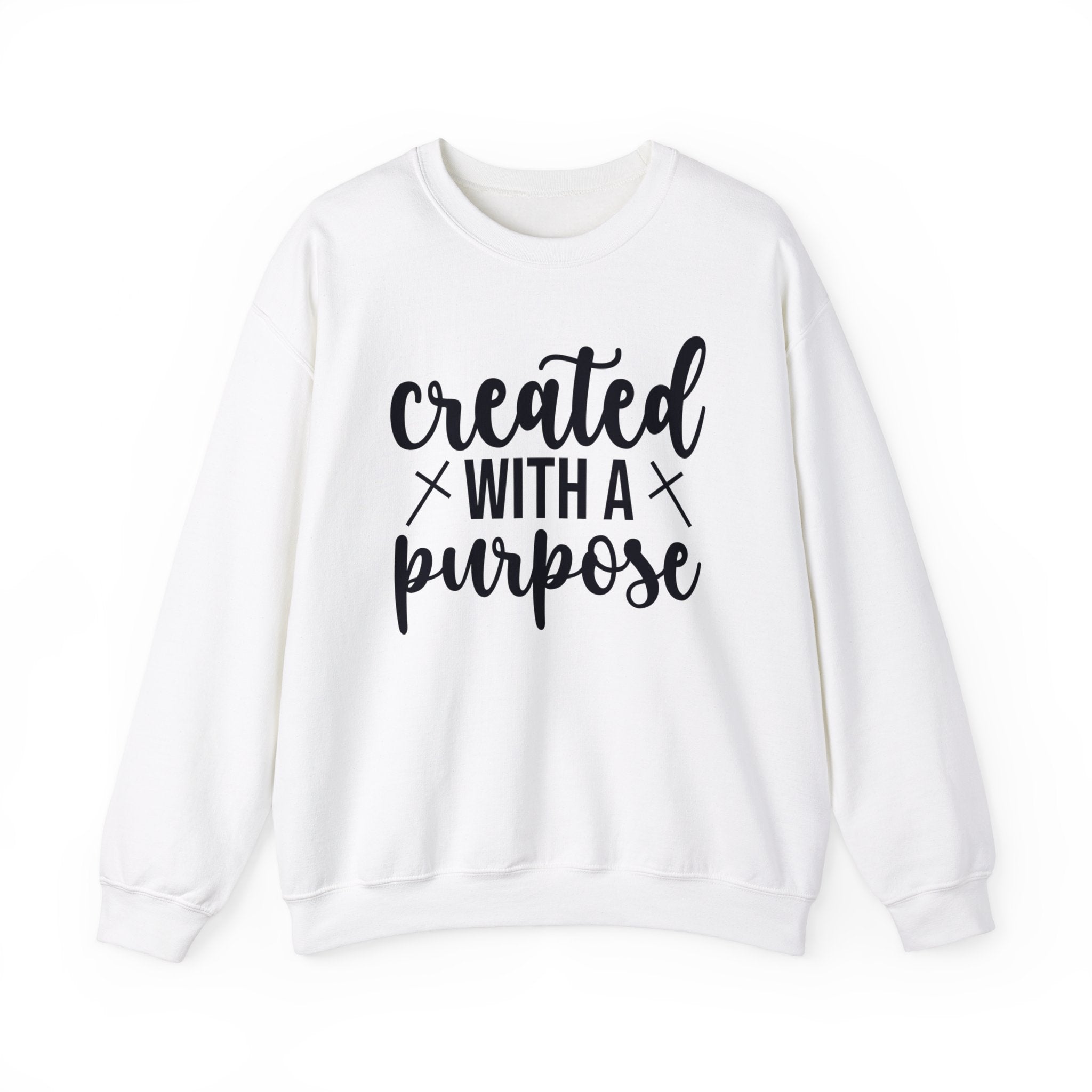 Created With A Purpose Sweatshirt