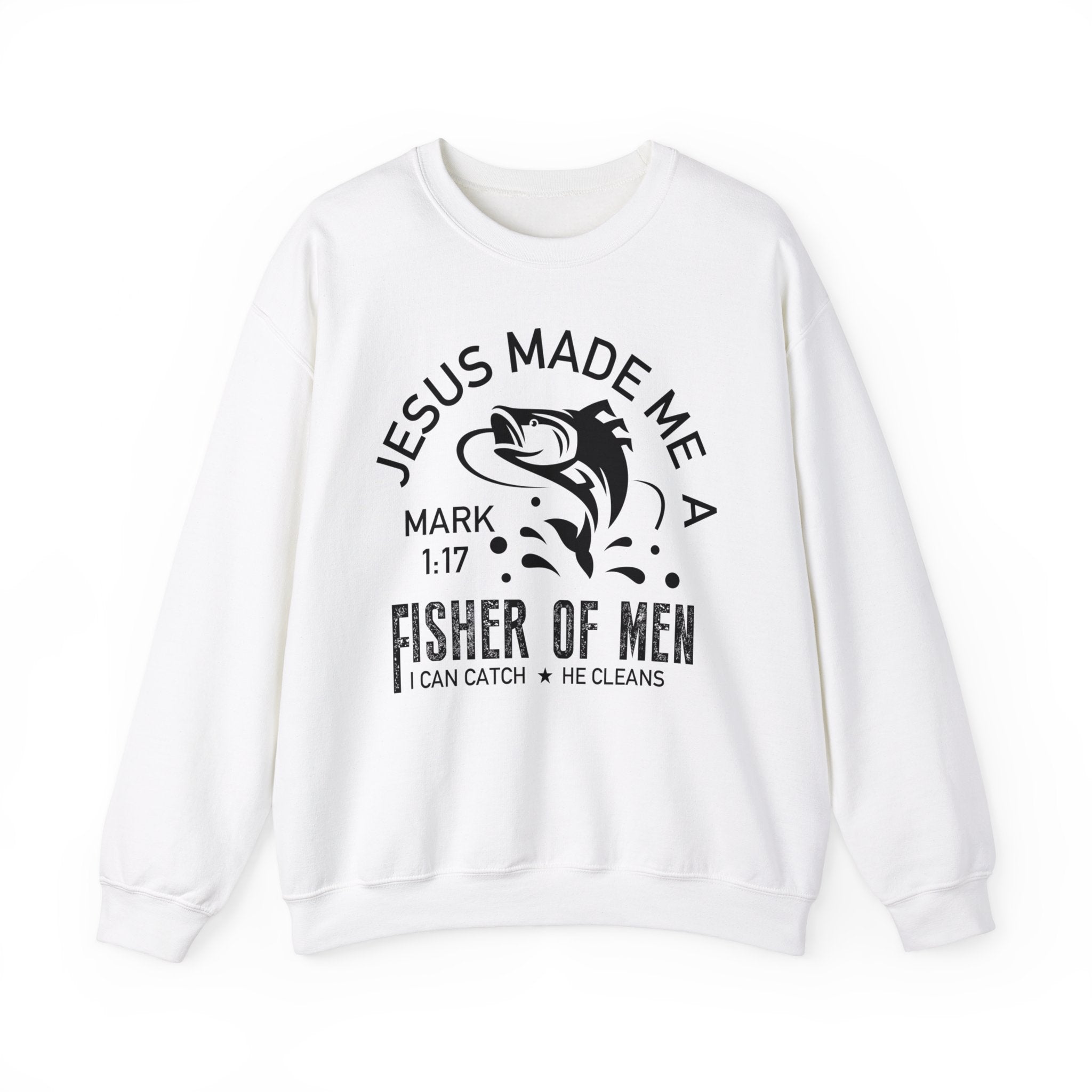 Fisher Of Men Sweatshirt