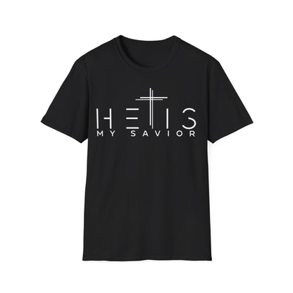 HE IS My Savior T-Shirt