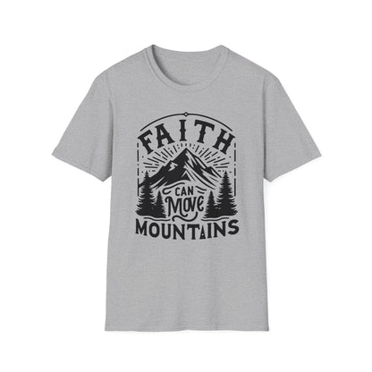 Faith Can Move Mountains T-Shirt