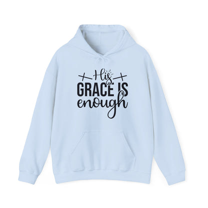 His Grace Is Enough Hooded Sweatshirt