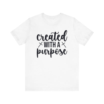 Created With A Purpose T-Shirt?