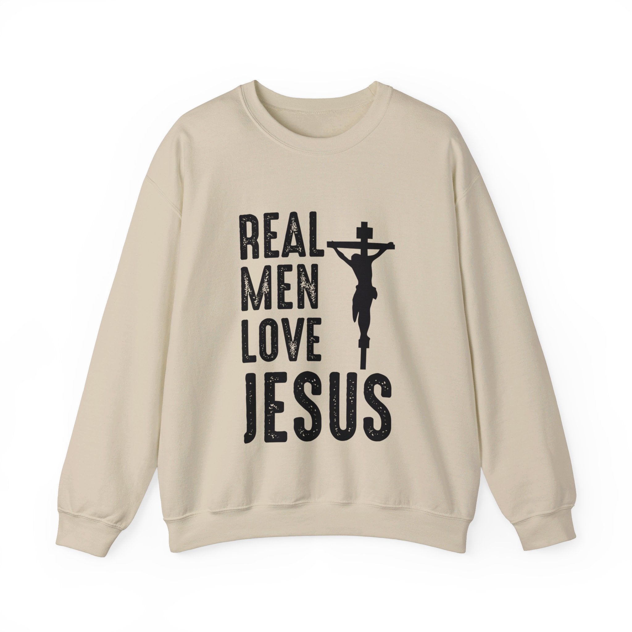 Real Men Love Jesus Sweatshirt