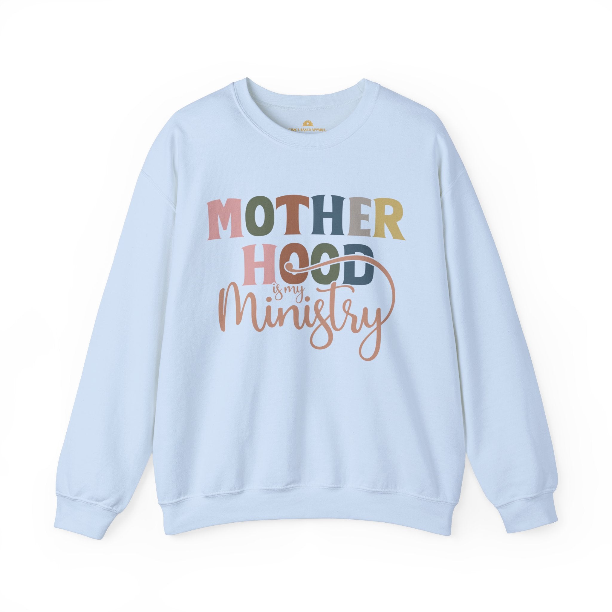 Motherhood is My Ministry Sweatshirt: Mom's Loving Service