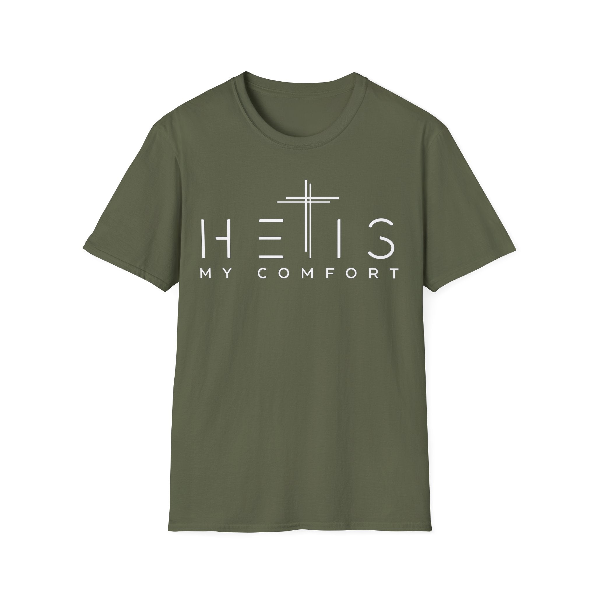 HE IS My Comfort T-Shirt