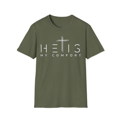 HE IS My Comfort T-Shirt