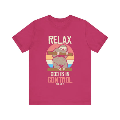 Relax God Is In Control Tee