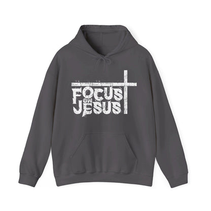 Focus on Jesus Hooded Sweatshirt