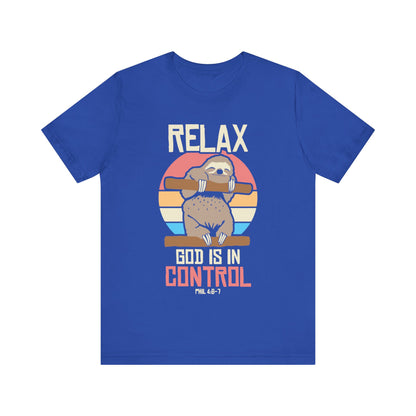 Relax God Is In Control Tee