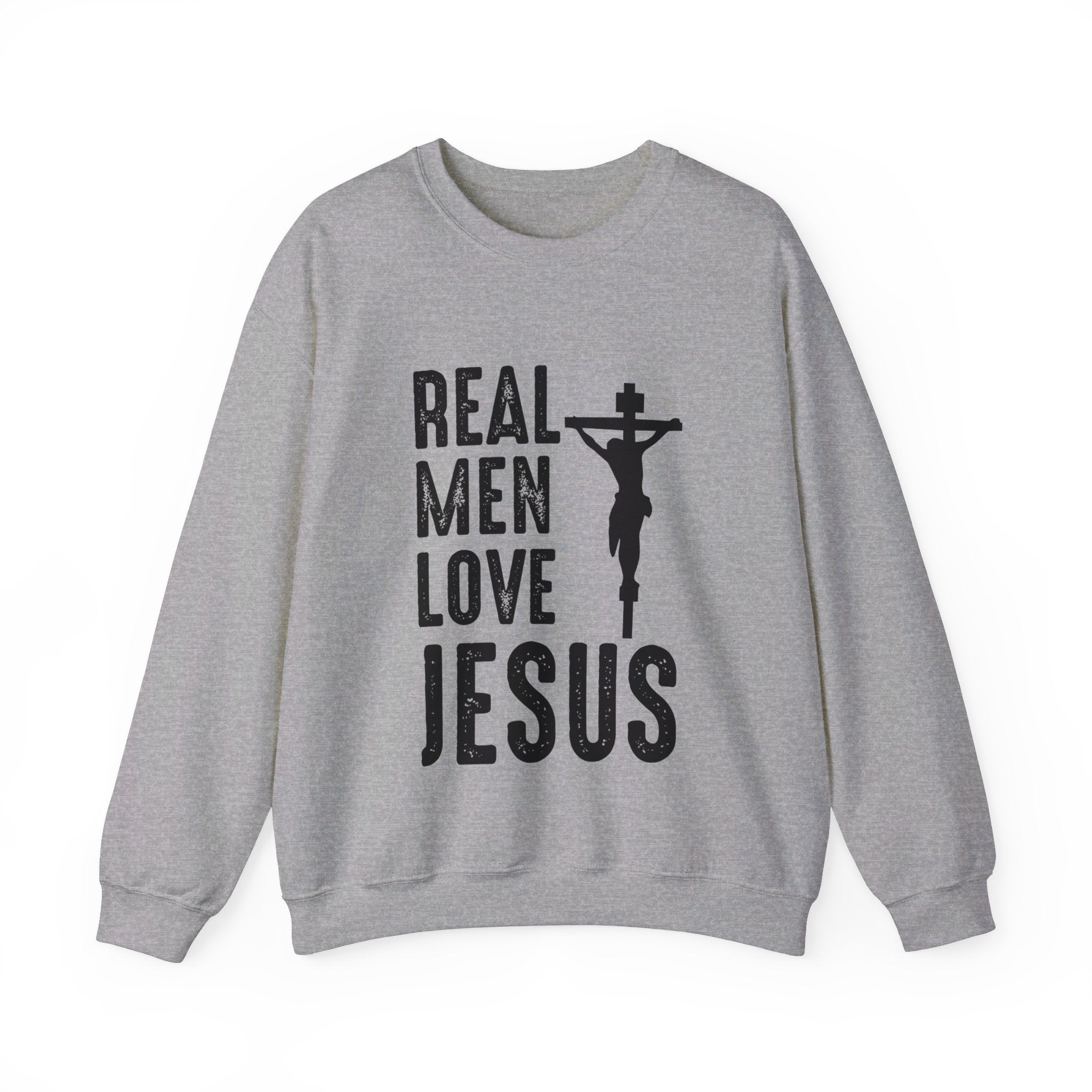 Real Men Love Jesus Sweatshirt