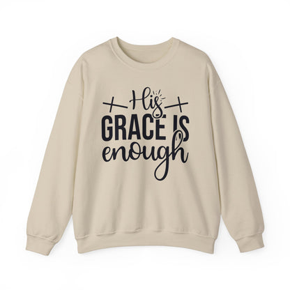 His Grace Is Enough Sweatshirt