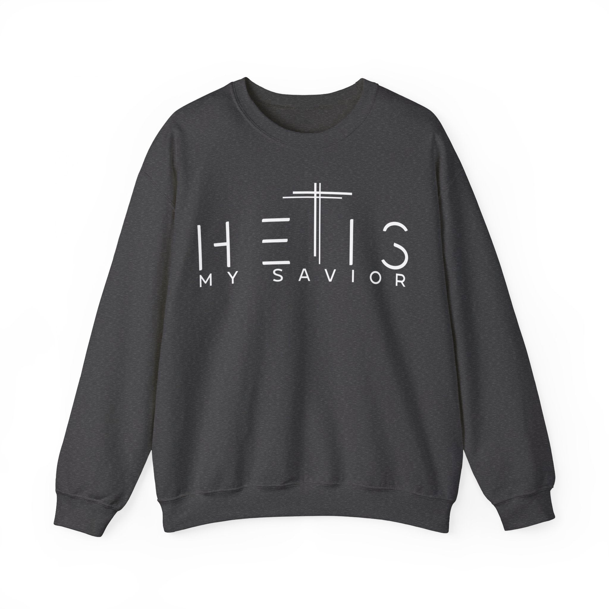 HE IS My Savior Sweatshirt