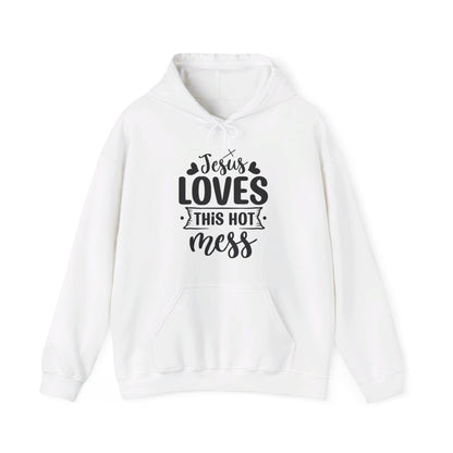 Jesus Loves This Hot Mess Hooded Sweatshirt