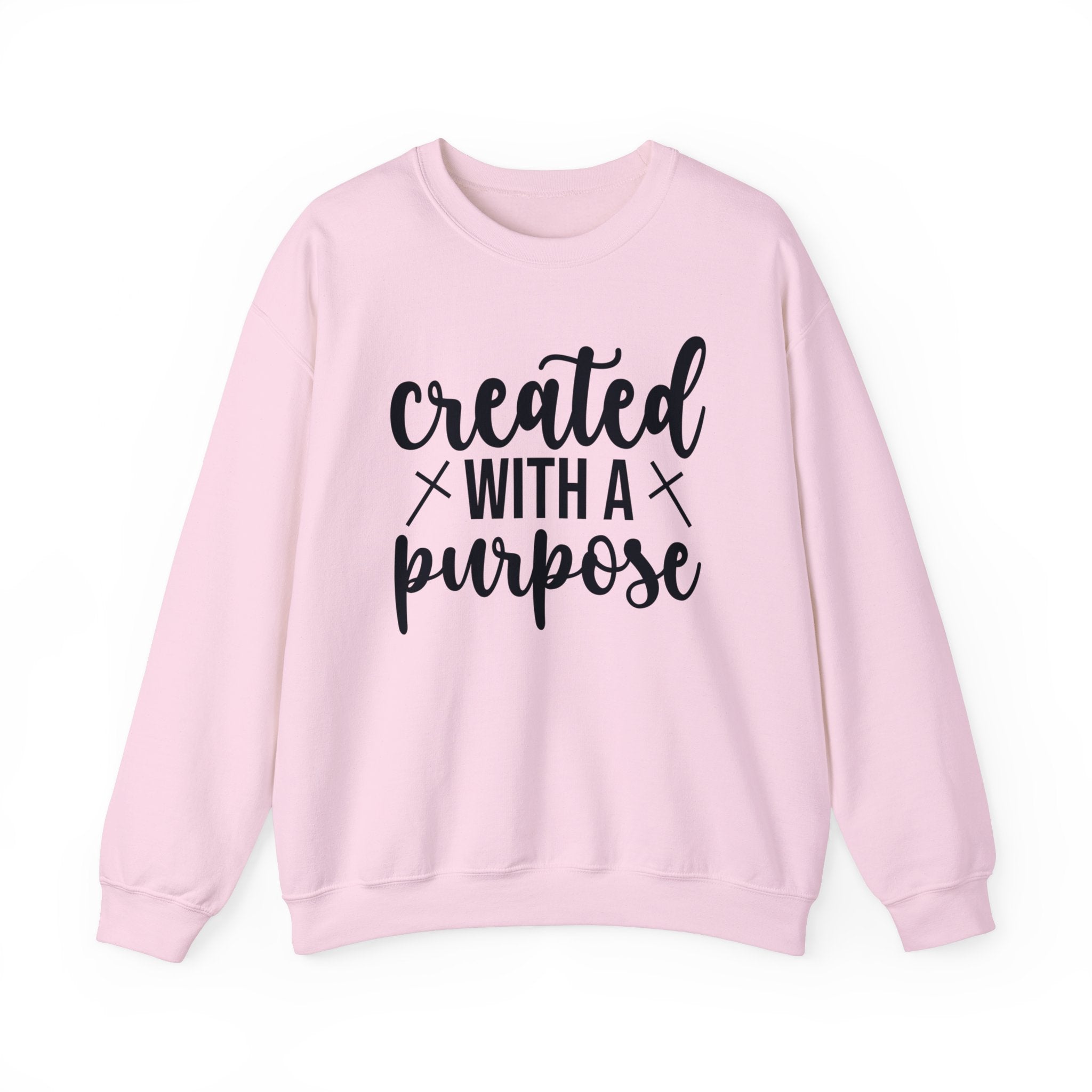 Created With A Purpose Sweatshirt