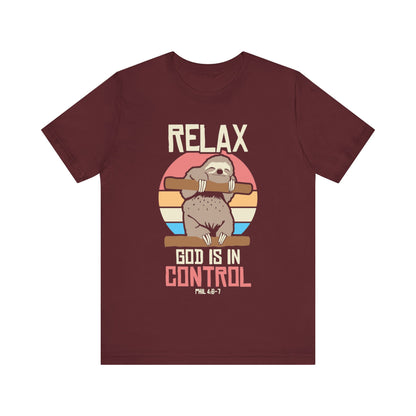 Relax God Is In Control Tee