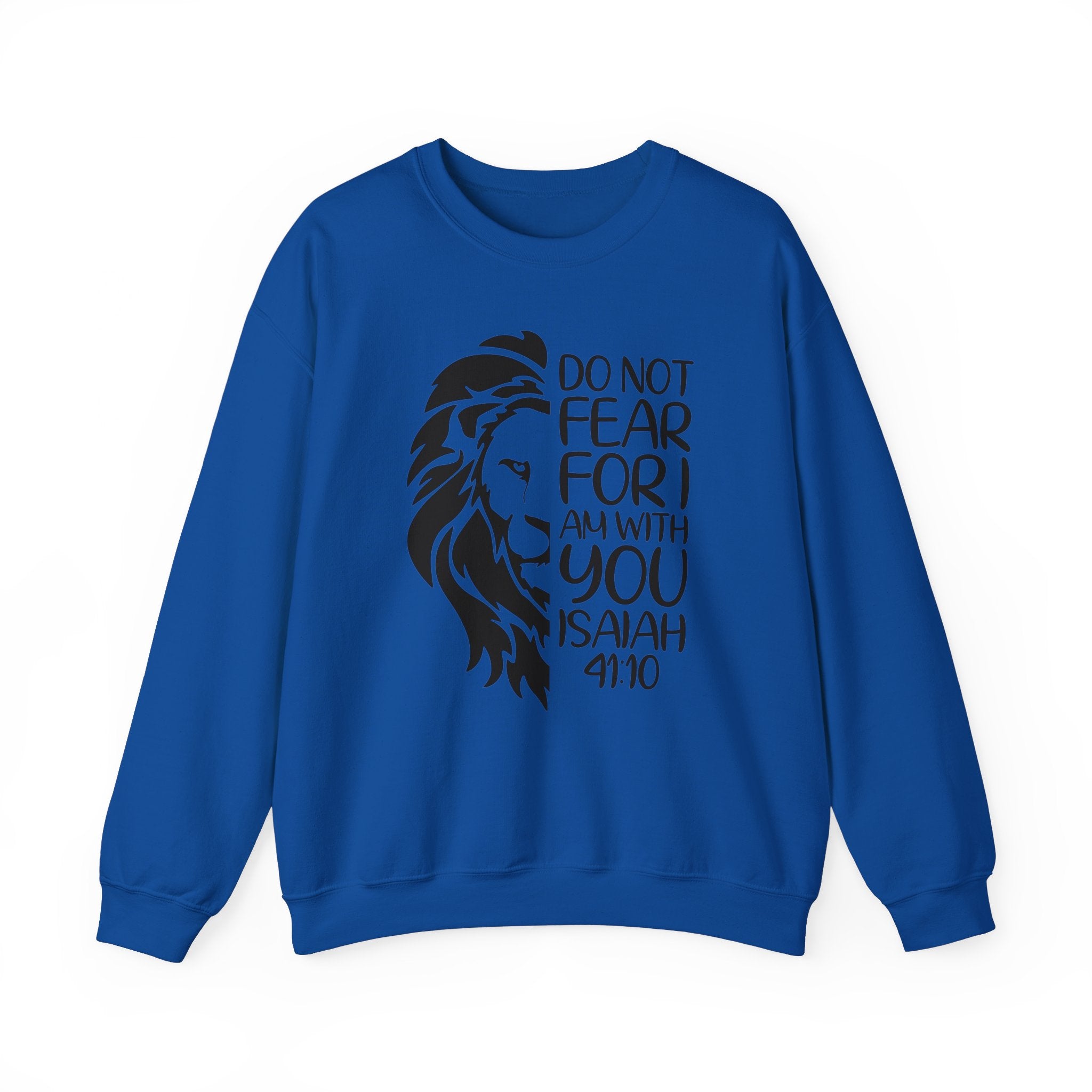 Isaiah 41:10 Sweatshirt