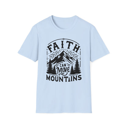 Faith Can Move Mountains T-Shirt