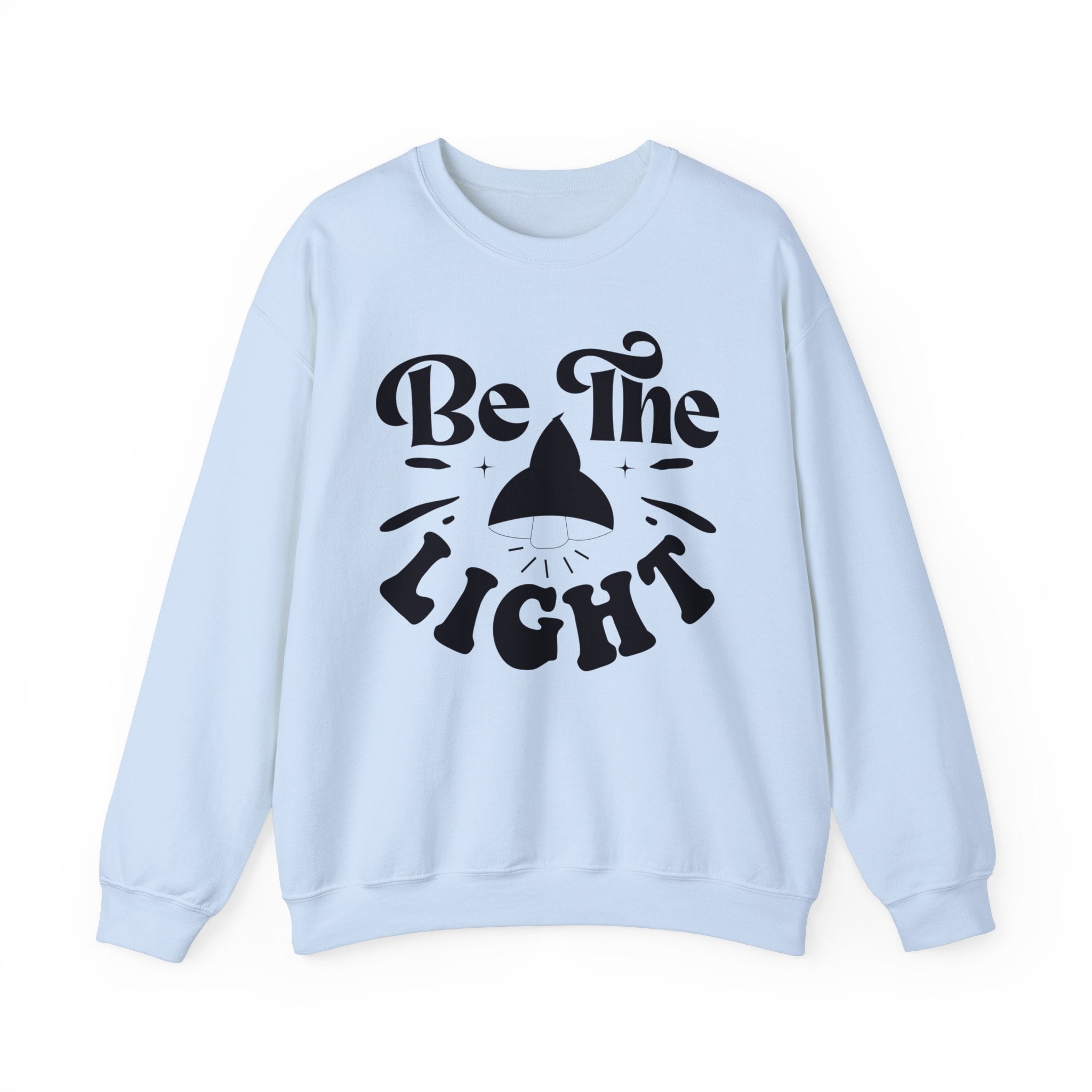 Be The Light Sweatshirt