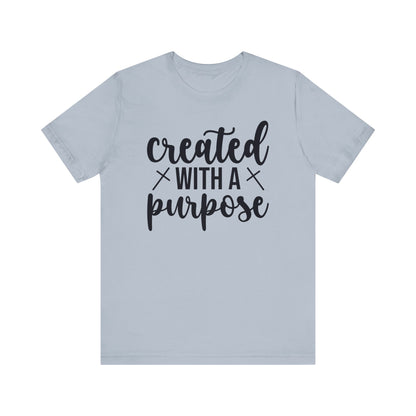 Created With A Purpose T-Shirt?