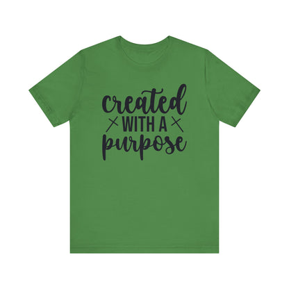 Created With A Purpose T-Shirt?