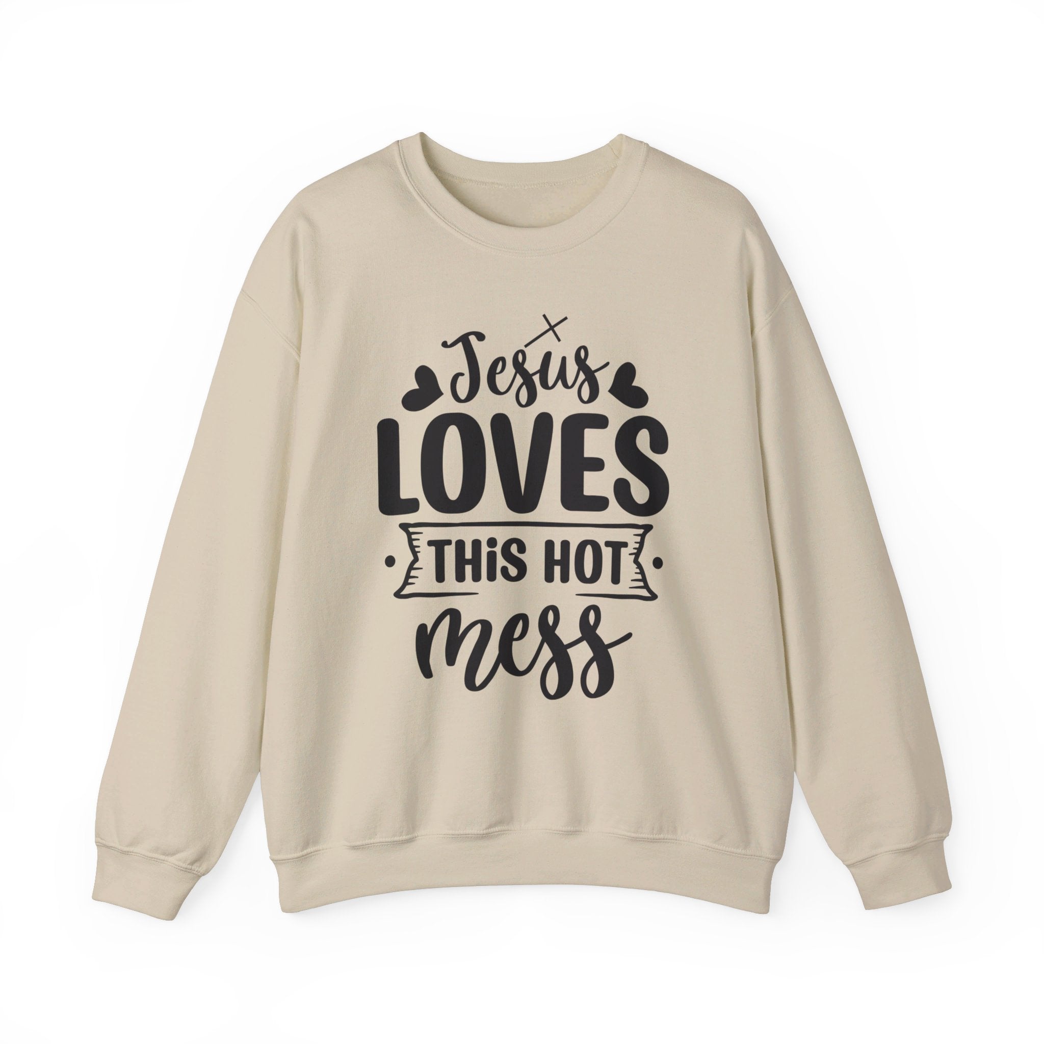 Jesus Loves This Hot Mess Sweatshirt