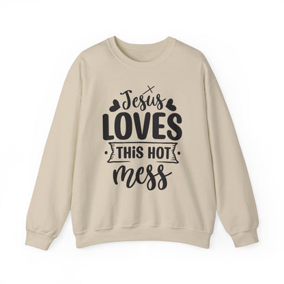 Jesus Loves This Hot Mess Sweatshirt