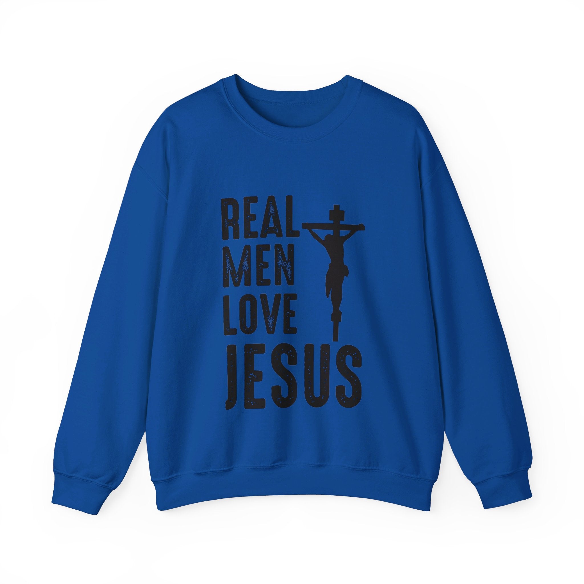 Real Men Love Jesus Sweatshirt