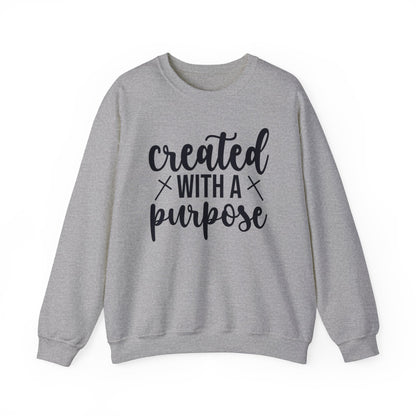 Created With A Purpose Sweatshirt