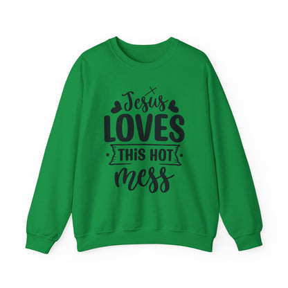 Jesus Loves This Hot Mess Sweatshirt